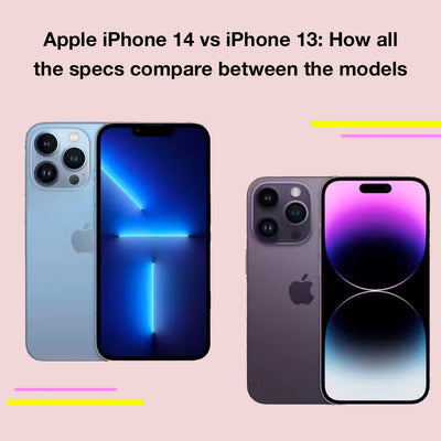 Apple iPhone 14 vs iPhone 13: How all the specs compare between the models